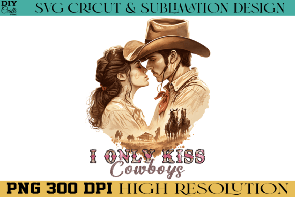 I Only Kiss Cowboy Sublimation File Review