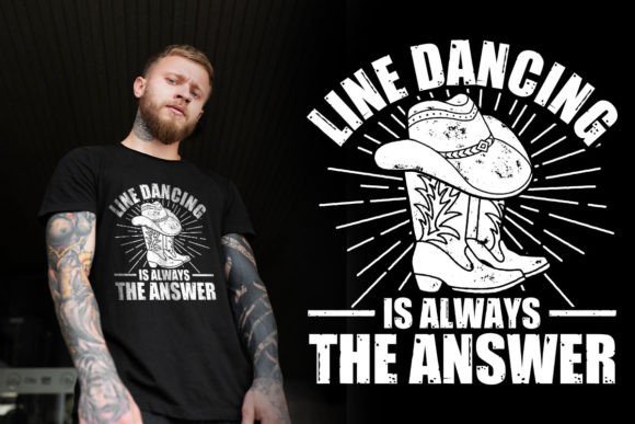 Line Dancing is Always the Answer Shirt