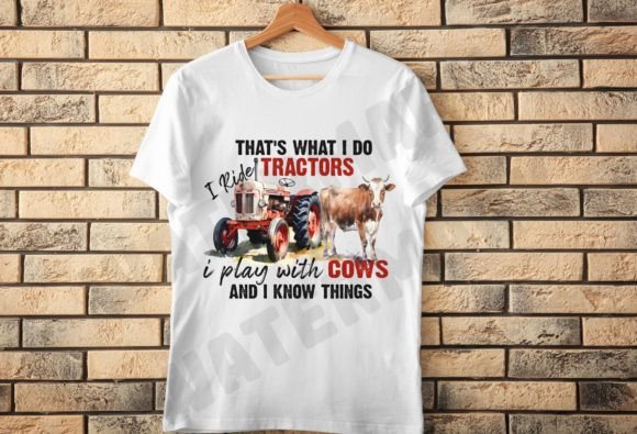 Thats What I Do I Ride Tractors Png